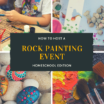 rock painting event-how to host-homeschool