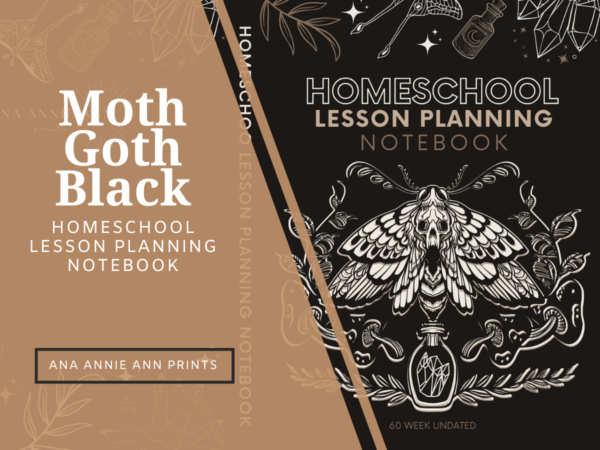 Homeschool Lesson Planning Notebook: Black Moth Goth