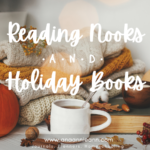 Homeschooling Reading Nooks and Holiday Books